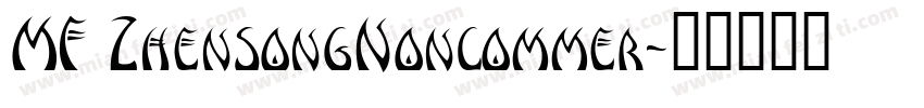 MF ZhensongNoncommer字体转换